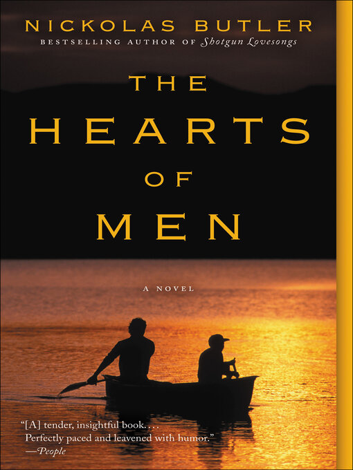 Title details for The Hearts of Men by Nickolas Butler - Wait list